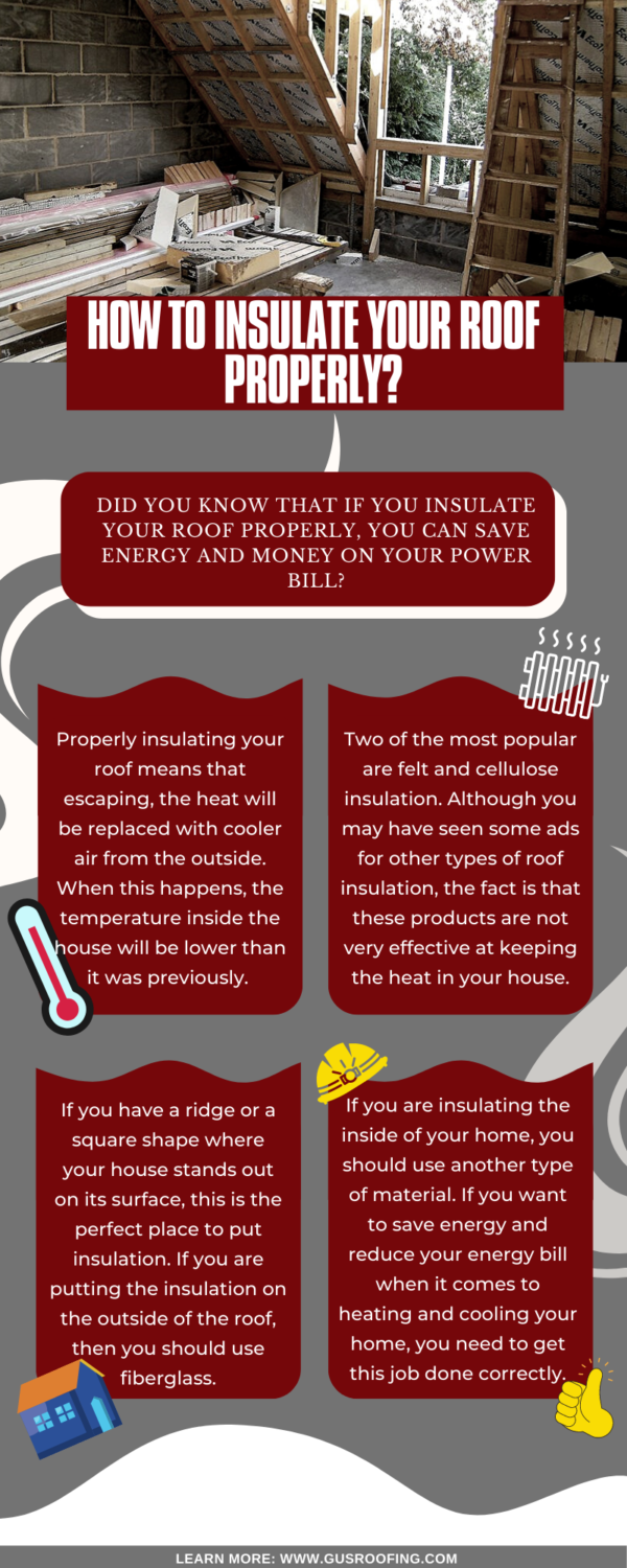 Gus Roofing How To Insulate Your Roof Properly